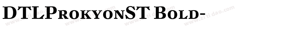 DTLProkyonST Bold字体转换